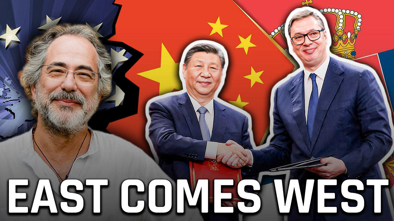 China & Serbia's Message to EU ft. Pepe Escobar: Xi Jinping's Europe Visit & Serbia's Pivot