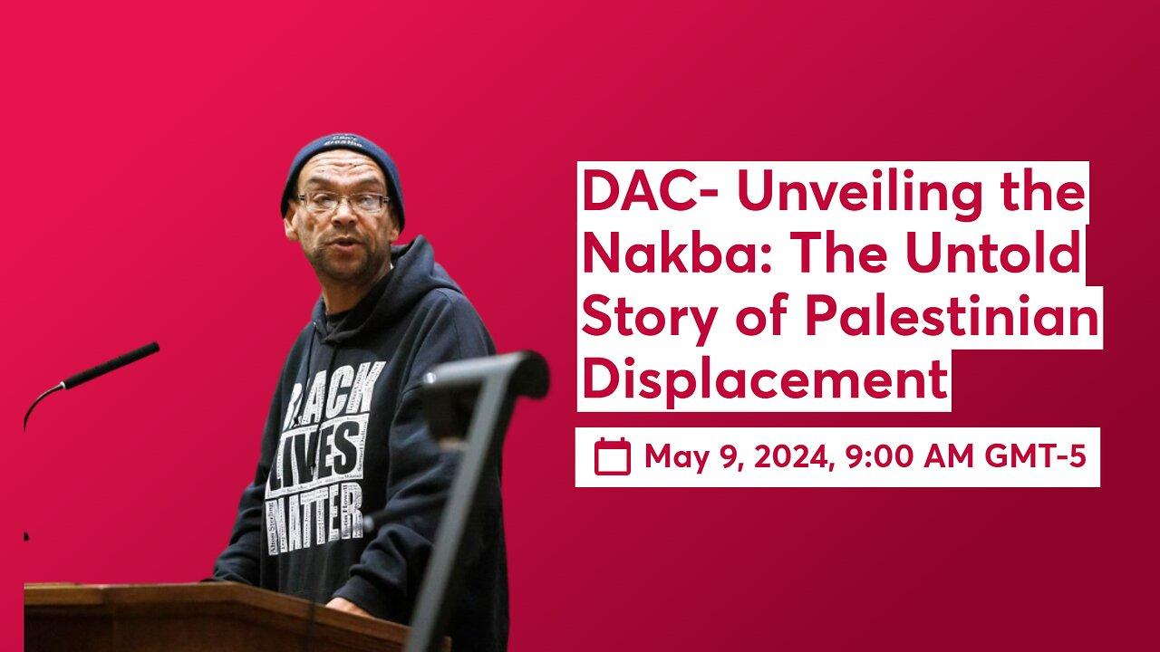 DAC Unveiling the Nakba The Untold Story of One News Page VIDEO