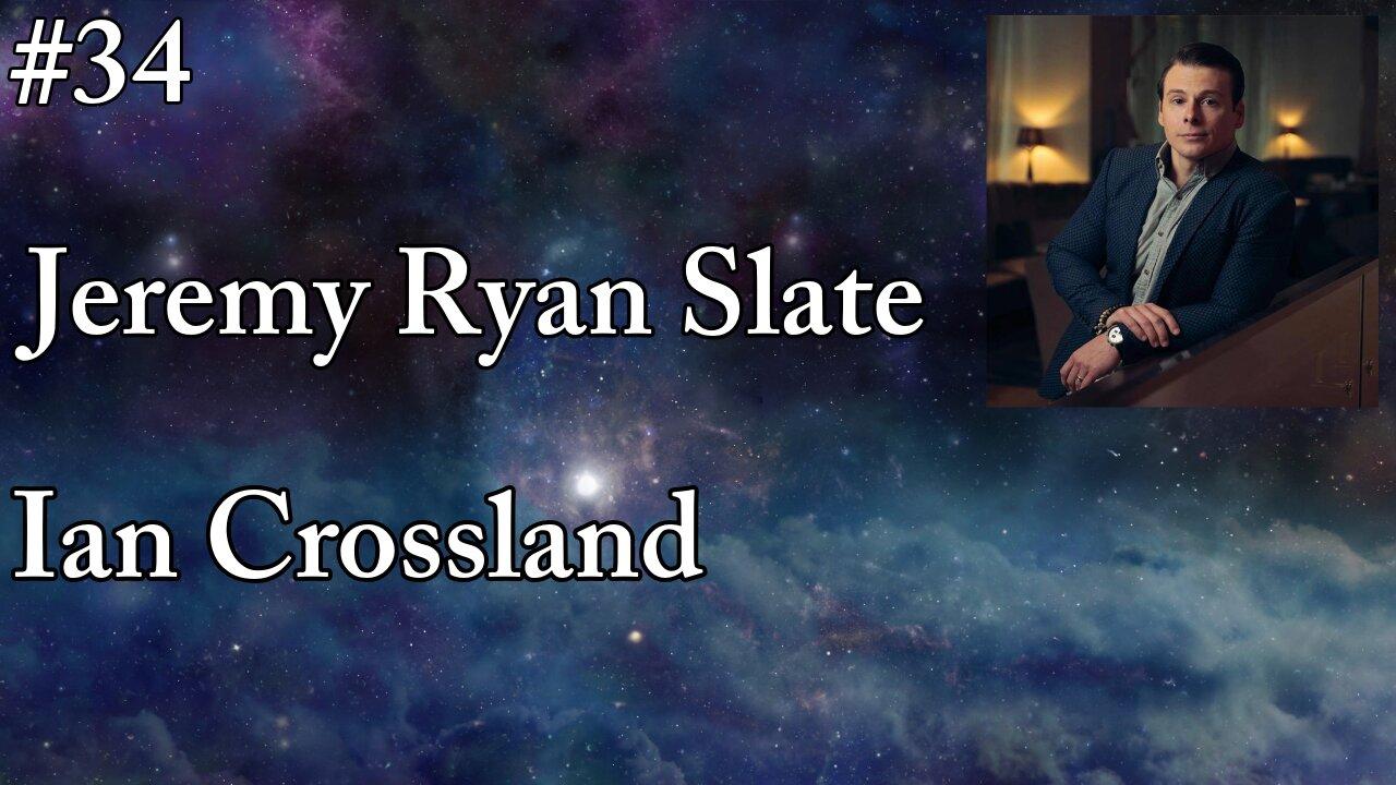 #34 - Jeremy Ryan Slate
