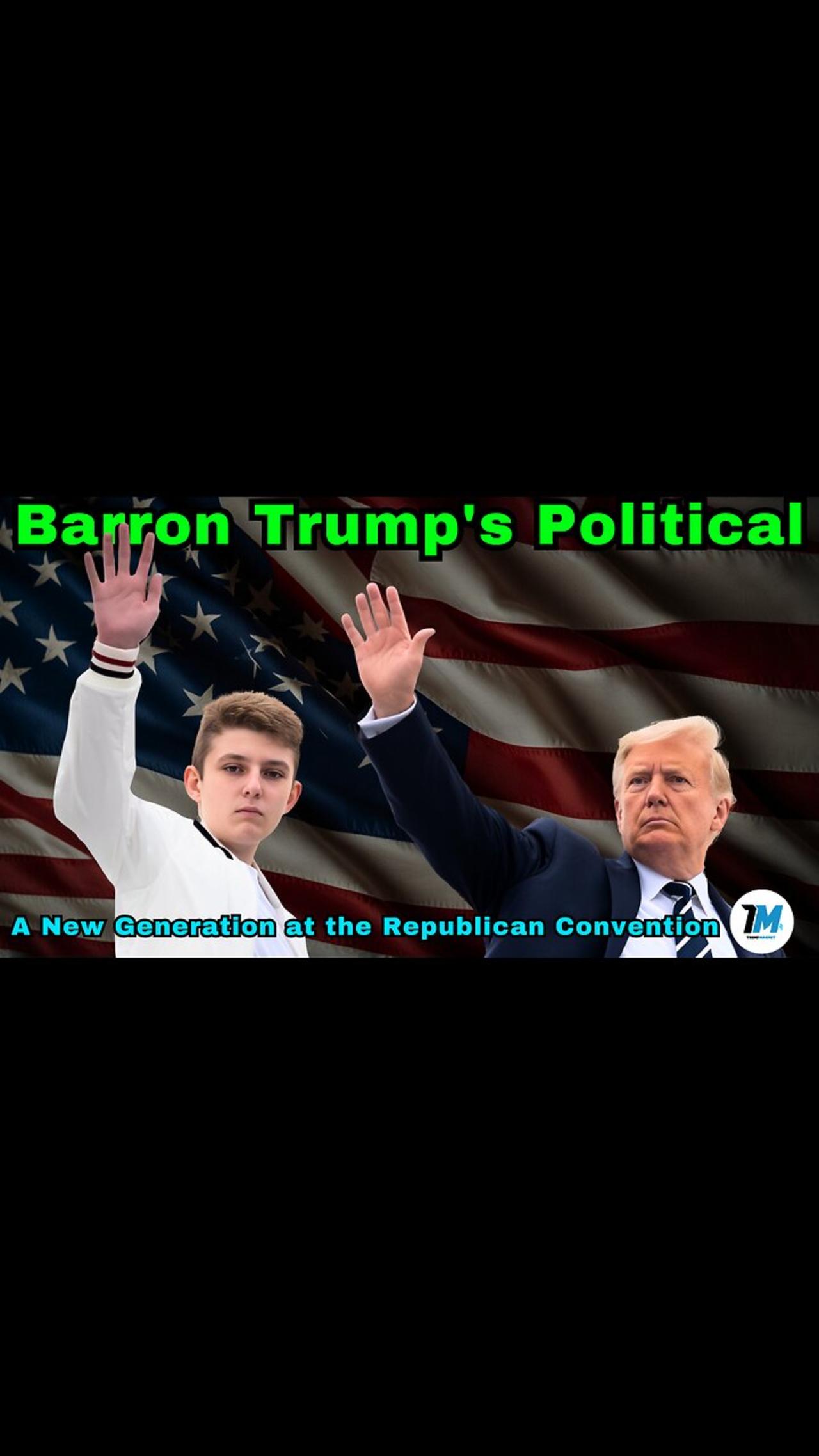 Barron Trump's Political Debut: A New Generation at the Republican Convention
