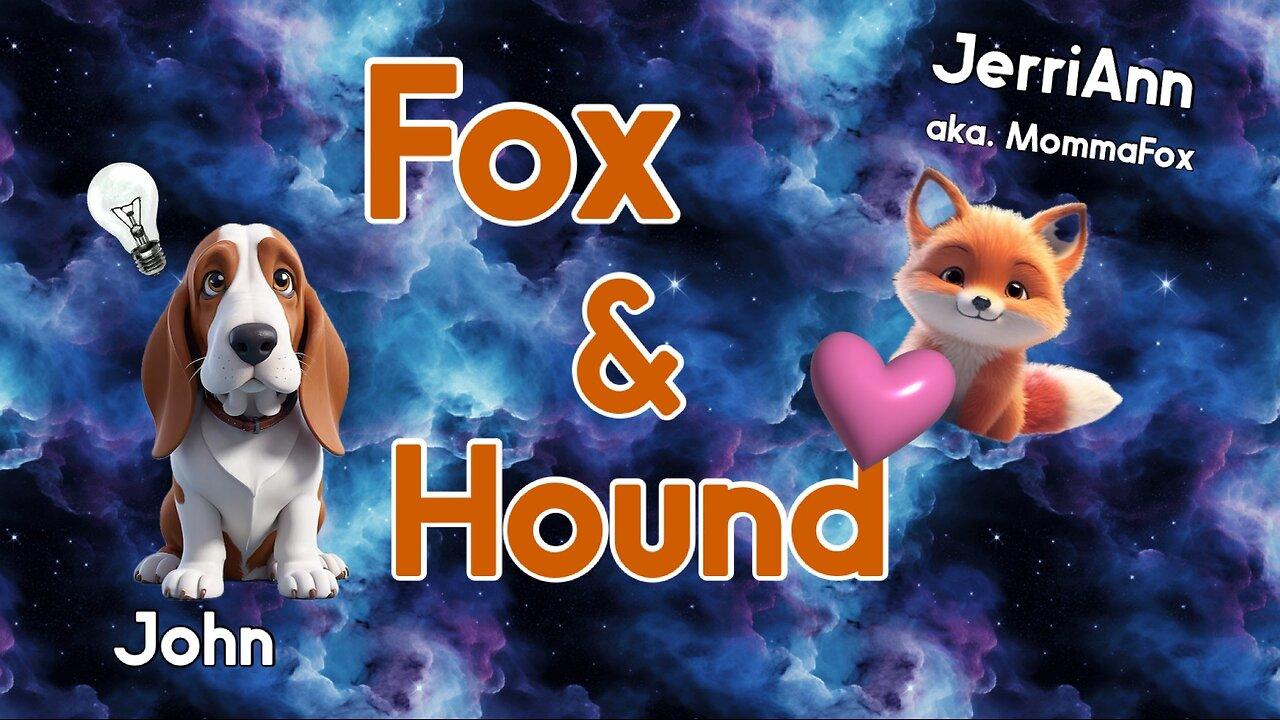 "NEW" Fox & Hound - Ep. 1 Wake Up
