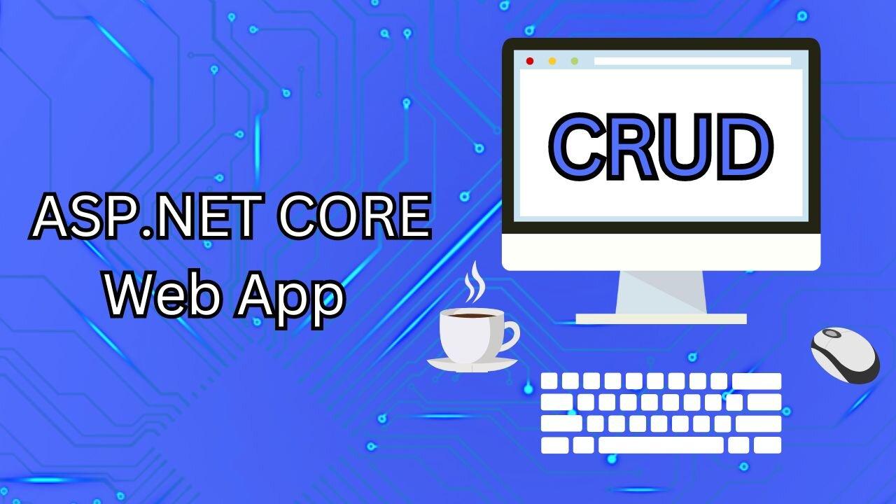 How to create a basic ASP.NET Core Web App with CRUD Operations | Microsoft SQL Server Setup