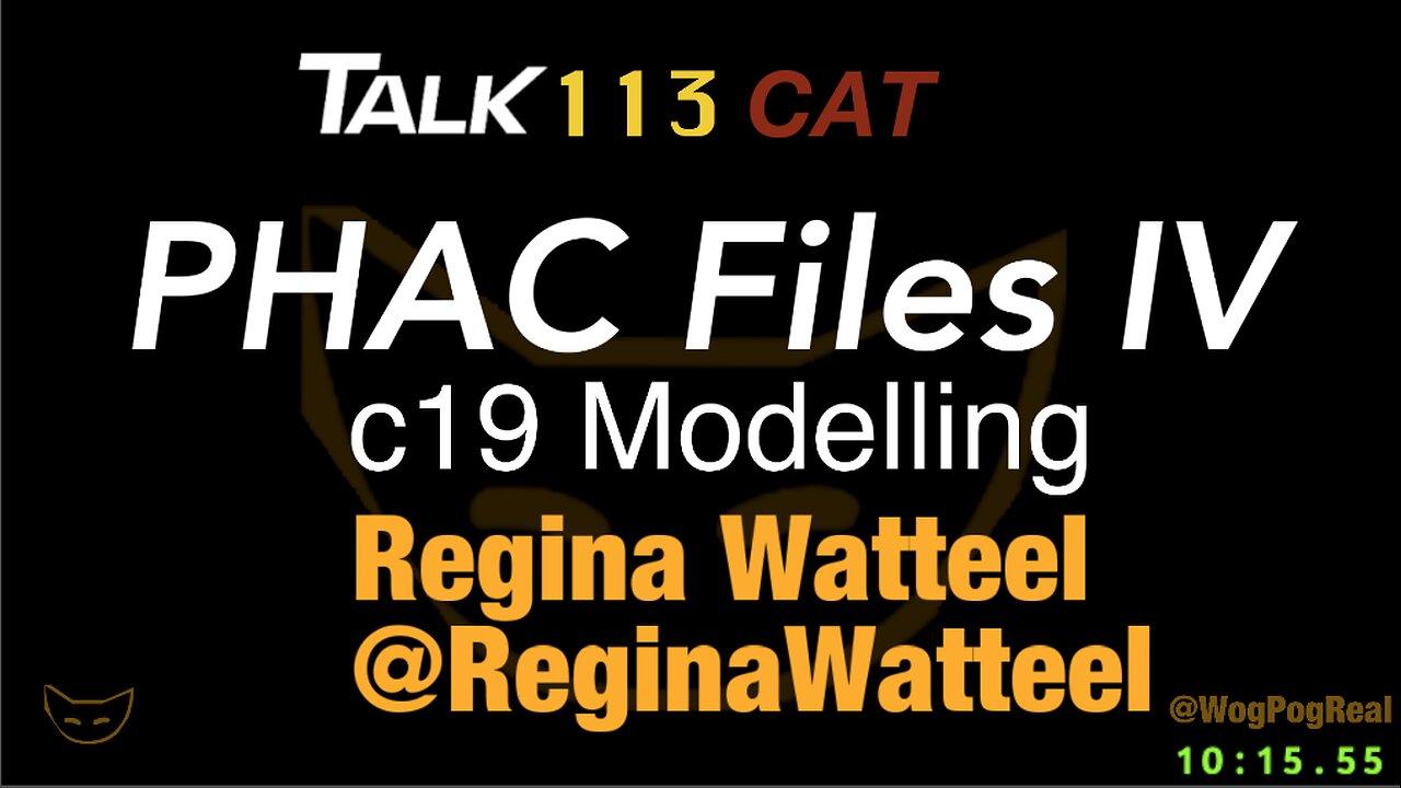PHAC Files IV: c19 Modelling w/ Regina Watteel @ReginaWatteel