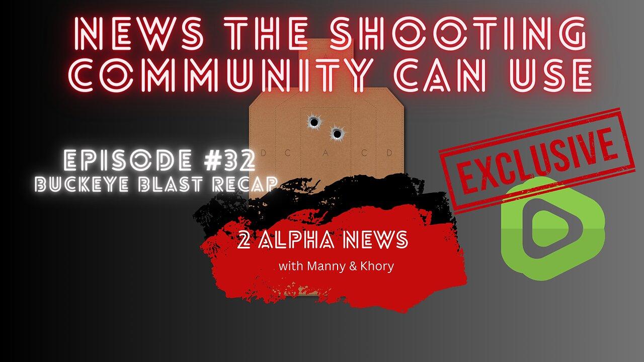 2 Alpha News with Manny and Khory #31 Buckeye Blast Recap