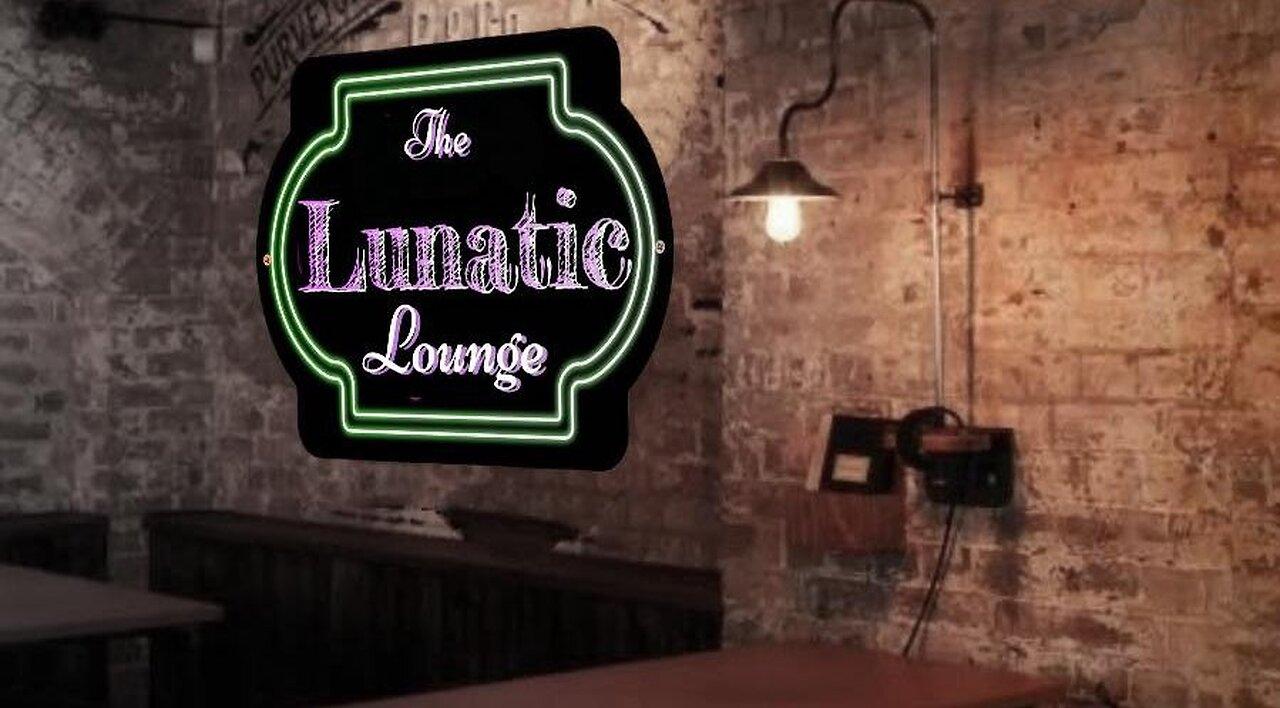 The Lunatic Lounge: Bonus Episode