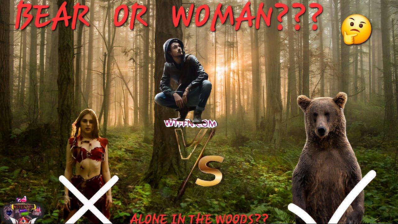 Bear or a Woman????