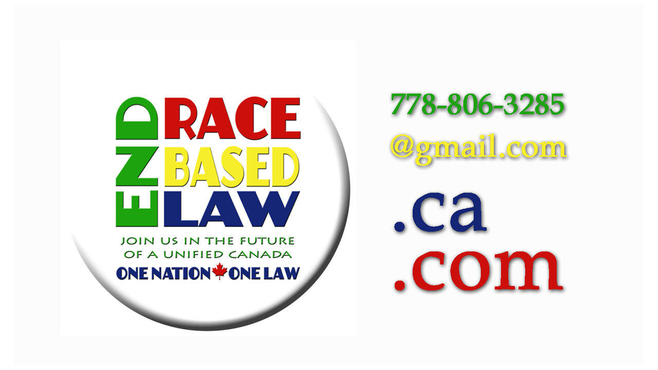 END RACE BASED LAW Canada