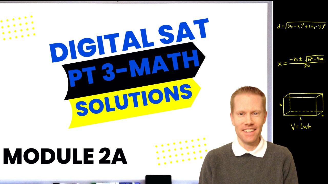 Digital SAT Bluebook Practice Test 3 Math-Module 2A (Easier) Full Solutions & Explanations