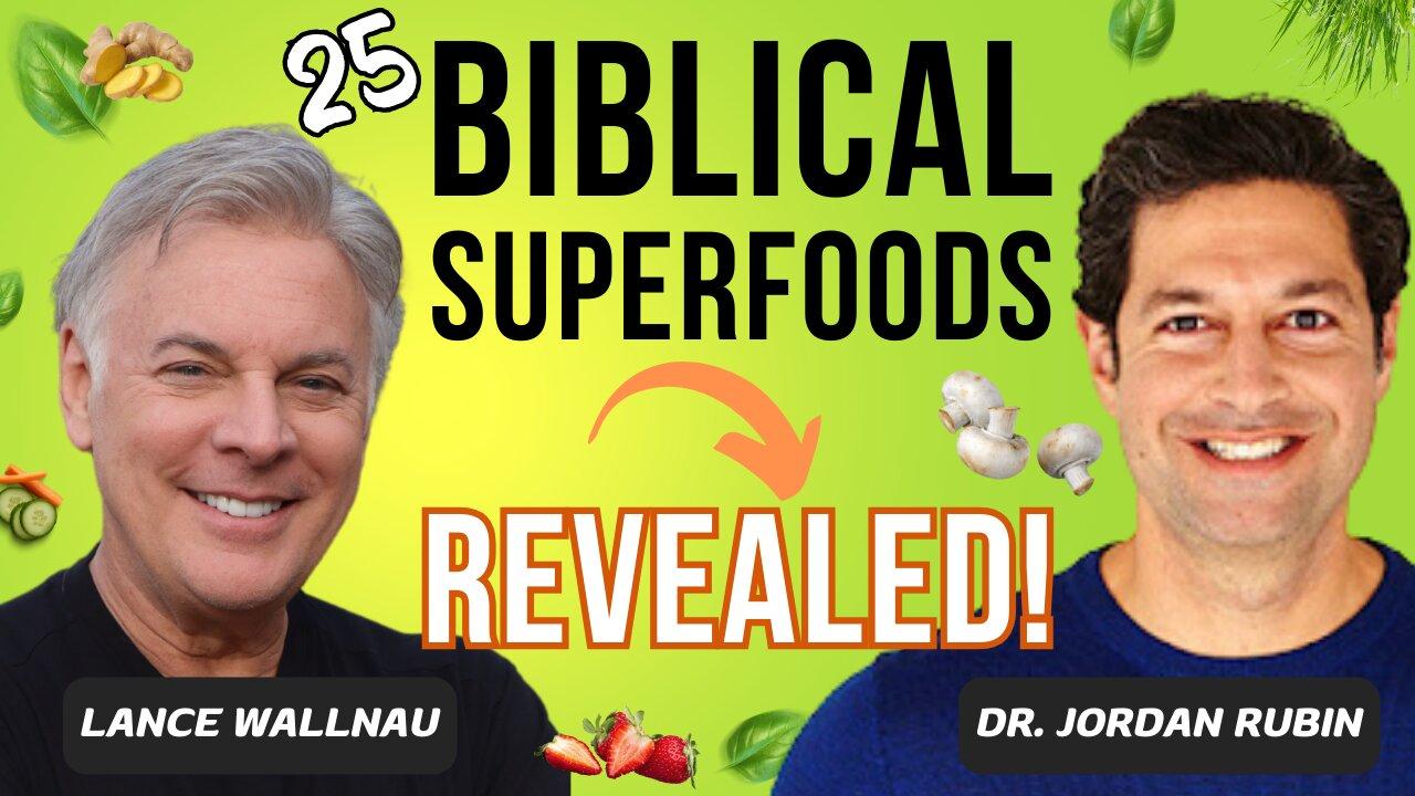 Dr. Jordan Rubin Reveals 25 Bible Super Foods That Change Your Life!