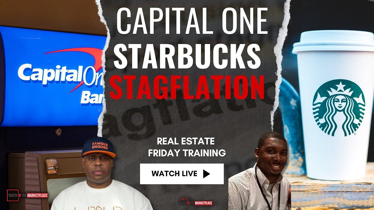 Capital One Shutdown Credit Cards, The Recession hitting Starbucks as Stagflation Looms!