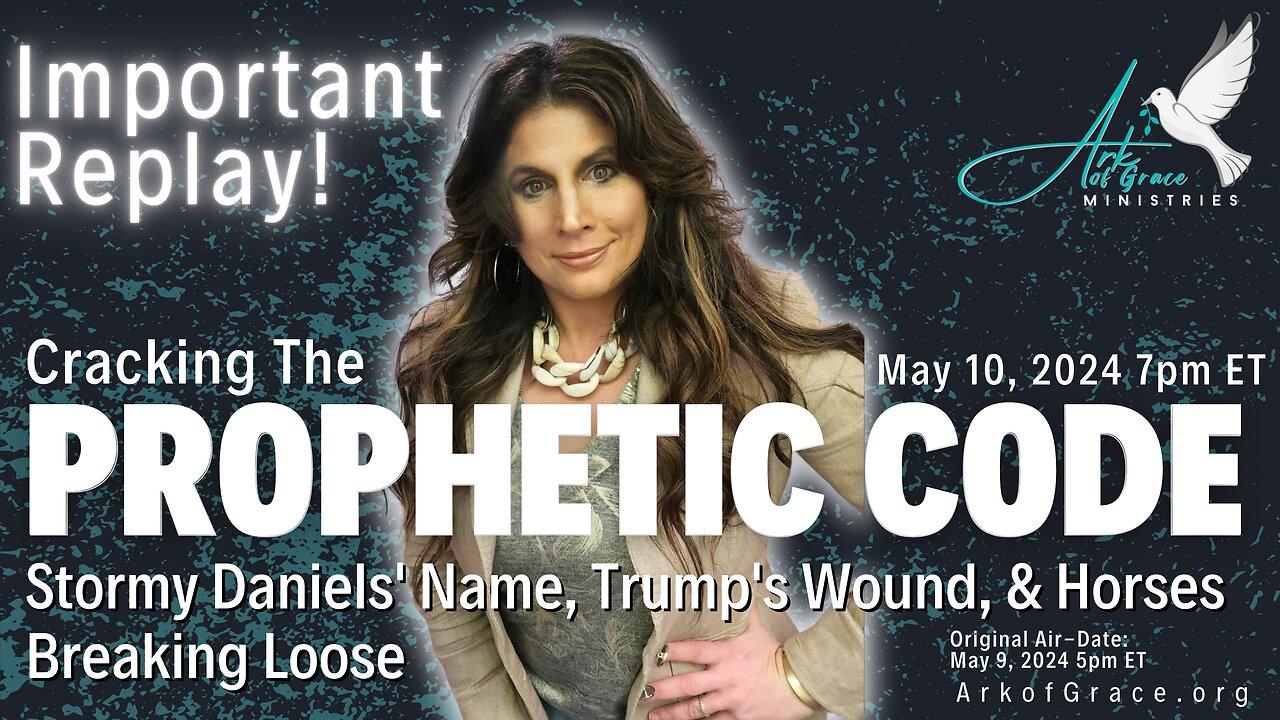 Cracking the Prophetic Code: Stormy Daniels’ Name, Trump’s Wound & Horses Breaking Loose!