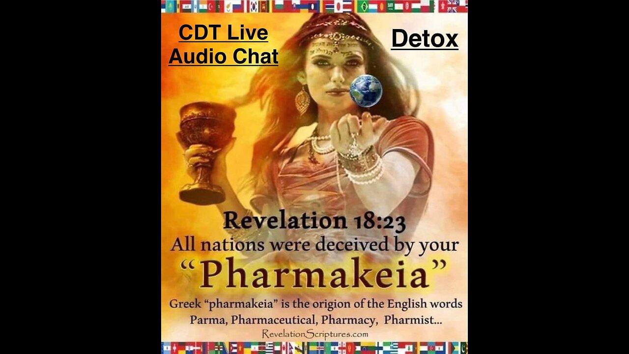 CDT Live Audio Chat: The Forced of Evolution Humanity - 5th Gen Warfare: Detox with Chlorine Dioxide