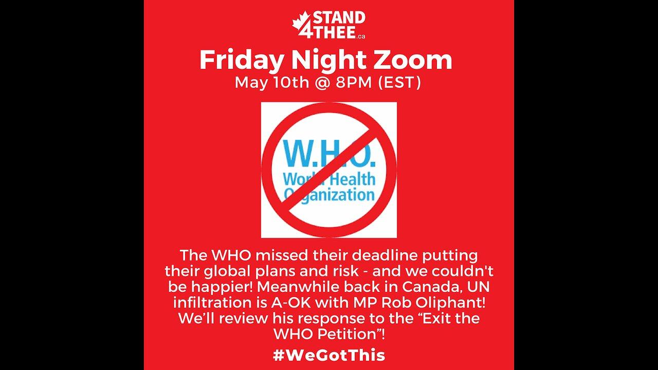 Stand4THEE Friday Night Zoom May 10th - WHO Misses Deadline
