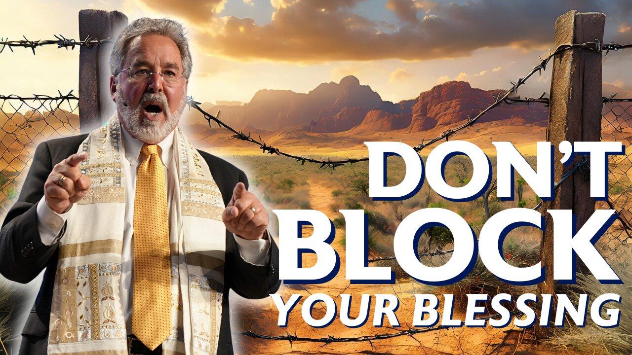 Don’t Block Your Blessings [Full Prophetic Message]