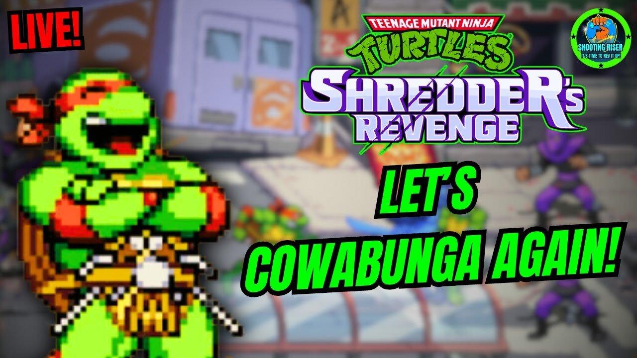 LET'S COWABUNGA AGAIN! (GNARLY MODE) - Teenage Mutant Ninja Turtles Shredders Revenge #live #tmnt