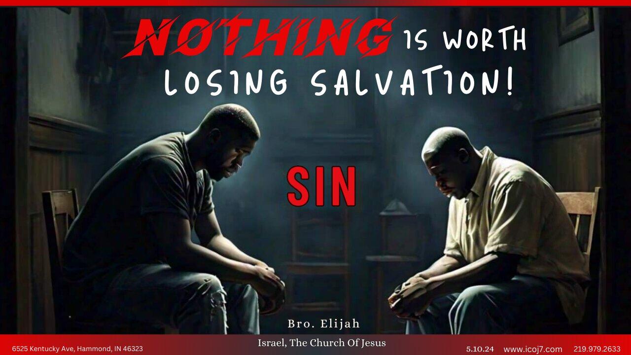 NOTHING IS WORTH LOSING SALVATION!