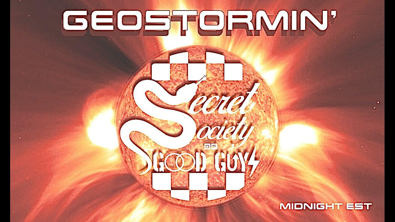 00:34 Secret Society of Good Guys - GeoStormin'