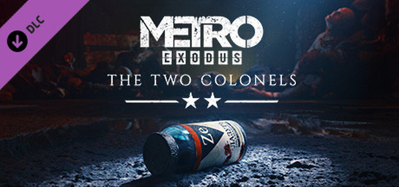 Metro Exodus DLC : The Two Colonels - part 1