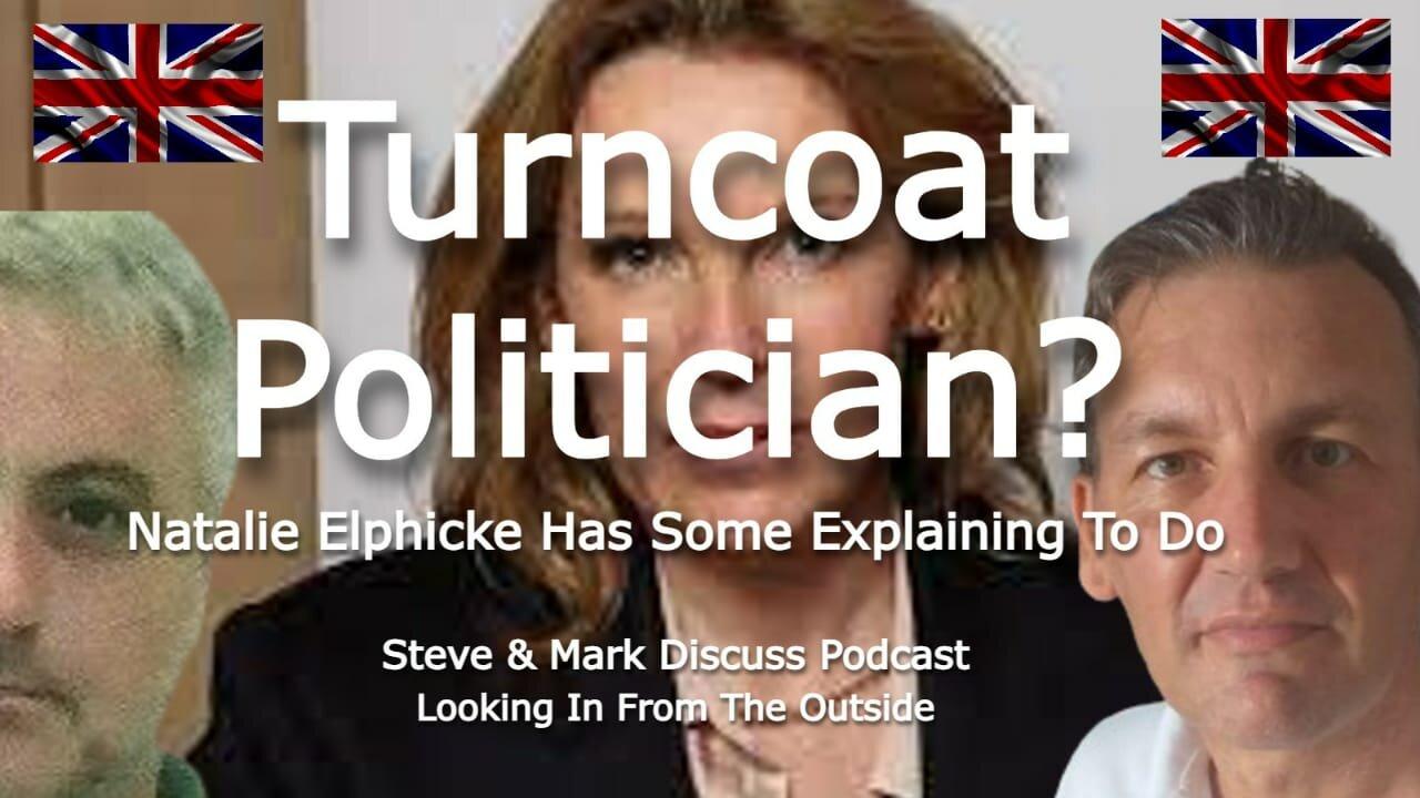 Turncoat Politician? - Natalie Elphicke Has Some Explaining To Do.