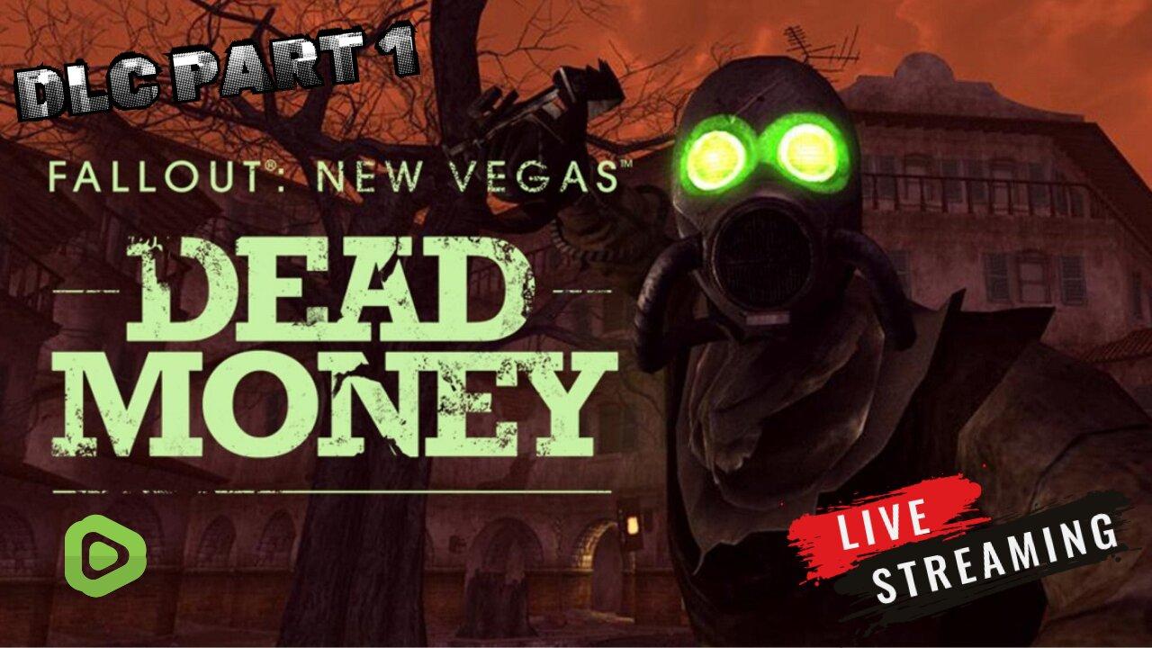 THE BEST DLC ON FALLOUT NEW VEGAS | DEAD MONEY | LETS GET IT | PART 5