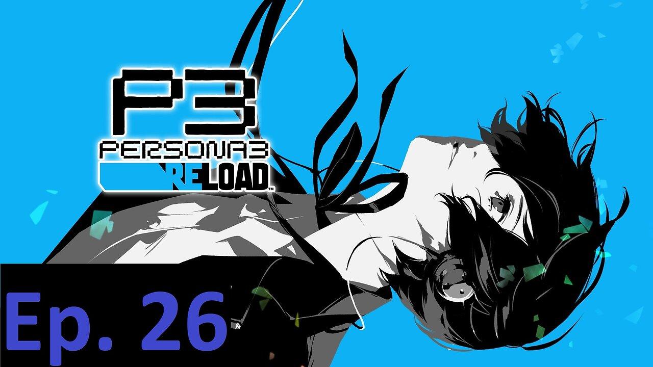 Persona 3 Reload, Part 26: Brief Night In Hell