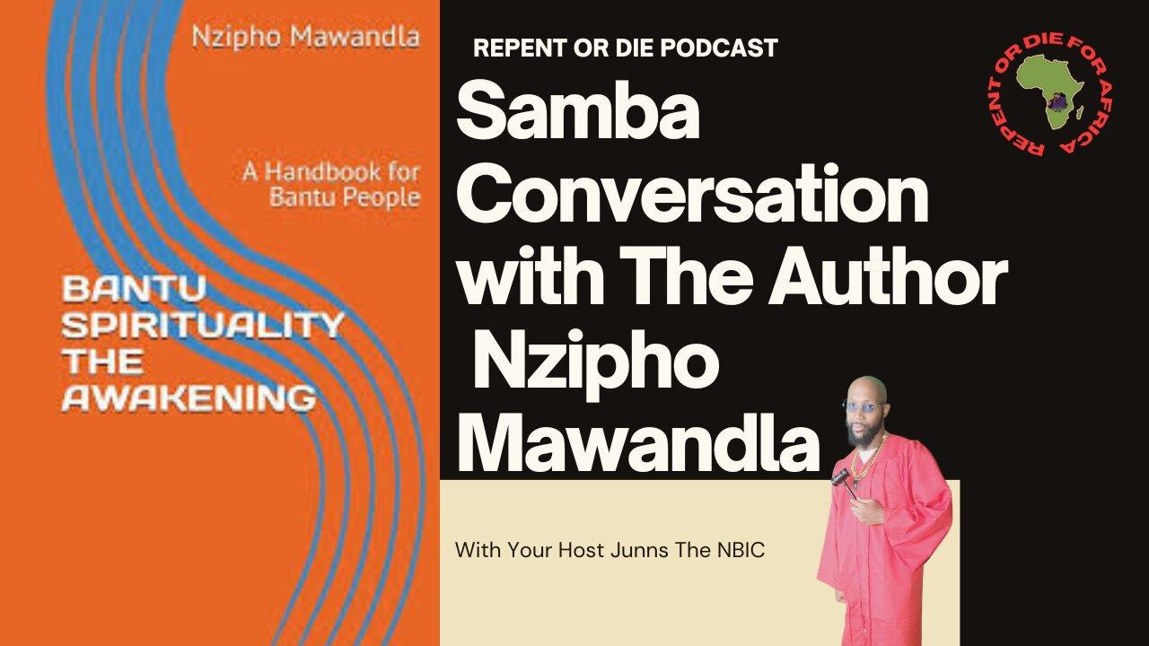 Samba Conversation: Exploring Bantu Spirituality with Special Guest Nzipho Mawandla