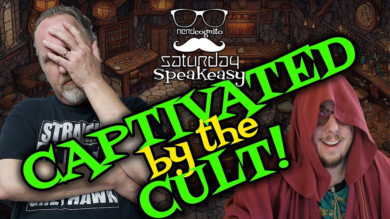 Saturday Speakeasy presented by Nerdcognito - Captivated by the Cult! - 05.11.2024