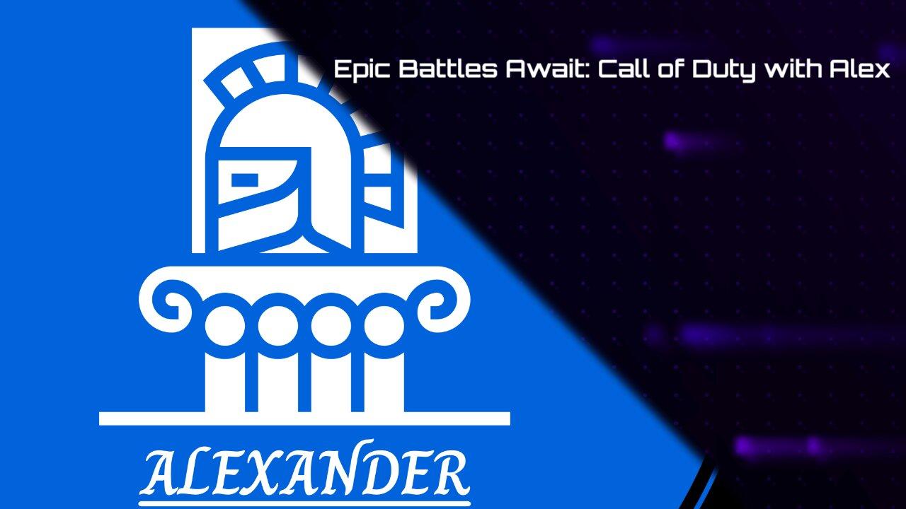 Epic Battles Await: Call of Duty with Alex vol.37