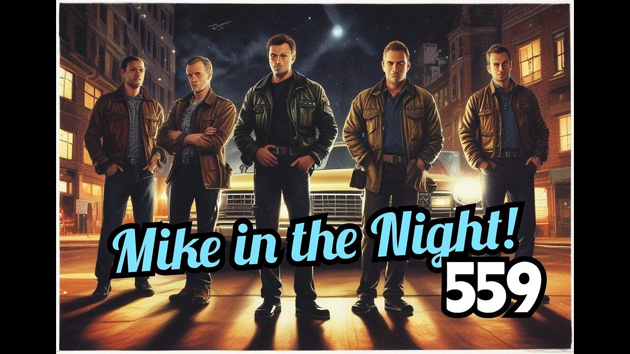 Mike in the Night! E559 , Next weeks News Today, Headline News, Call ins