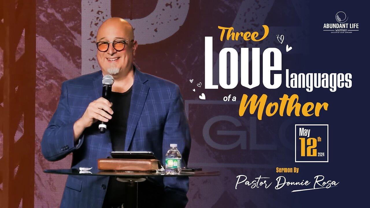 The Three Love Languages of a Mother | Pastor Donnie Rosa