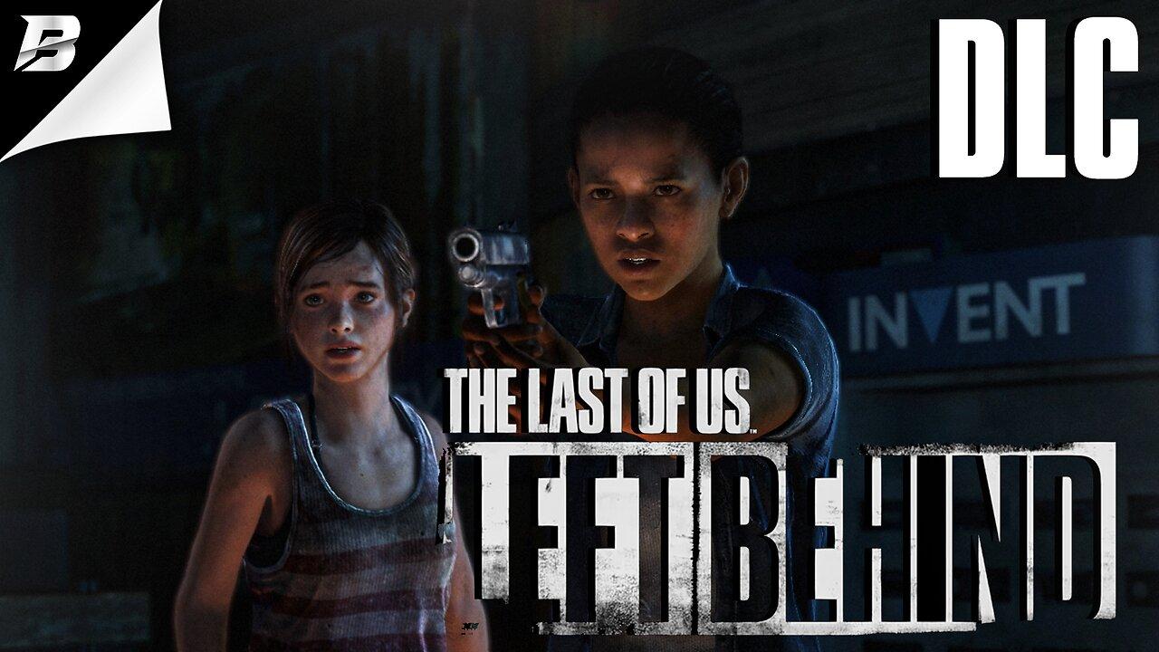 COMPLETING THE DLC | THE LAST OF US: LEFT BEHIND - One News Page VIDEO