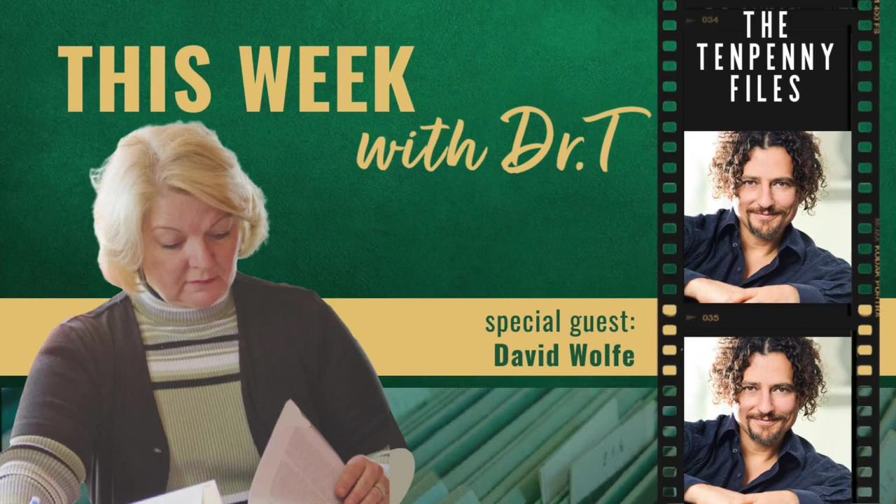 This Week with Dr. T with Special Guest, David Wolfe