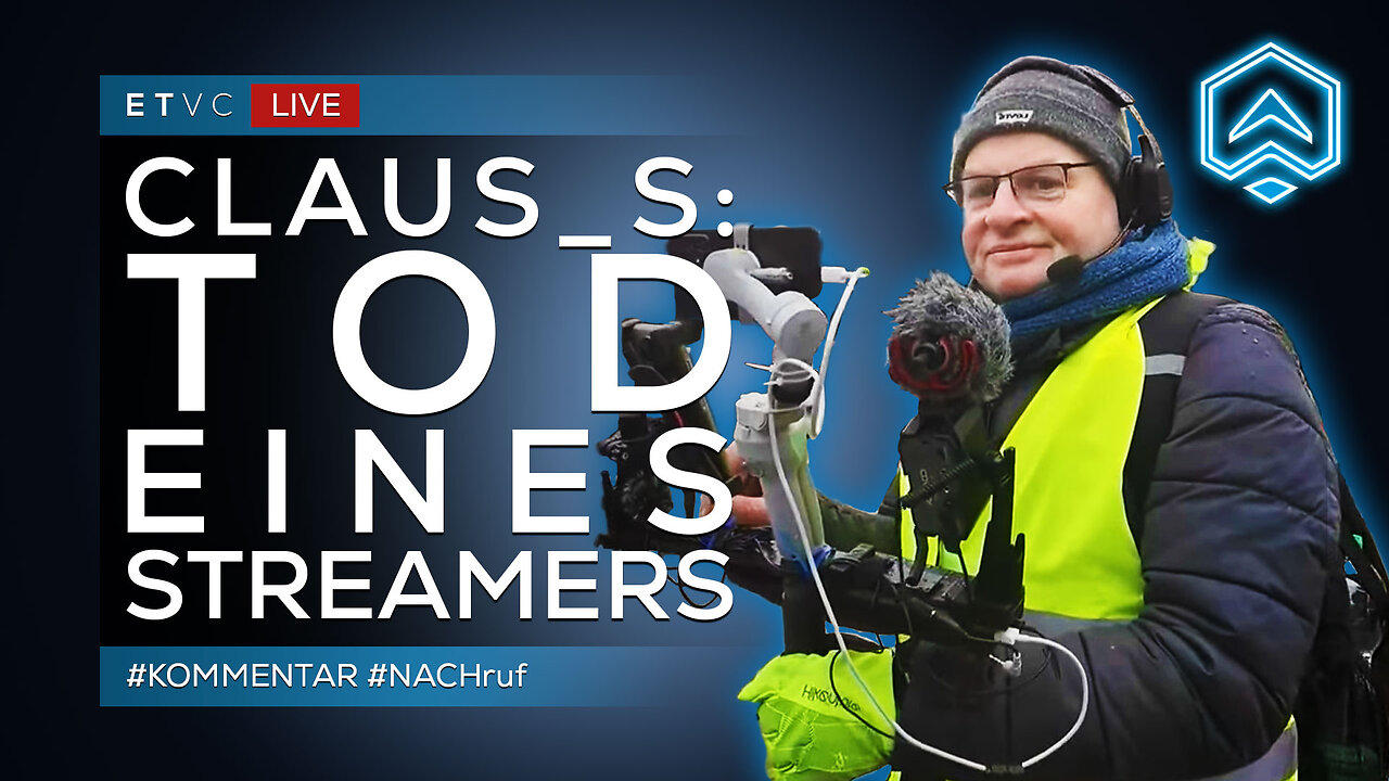 🟥 LIVE | Claus_S - TOD EINES STREAMERS | Leben im Widerstand | #NACHruf