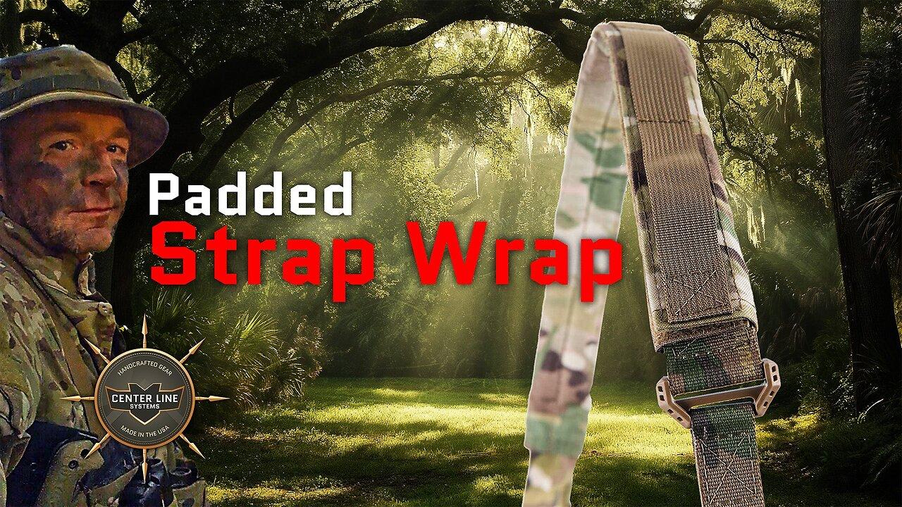 CLS GEAR:  Padded Strap Wrap (PSW)