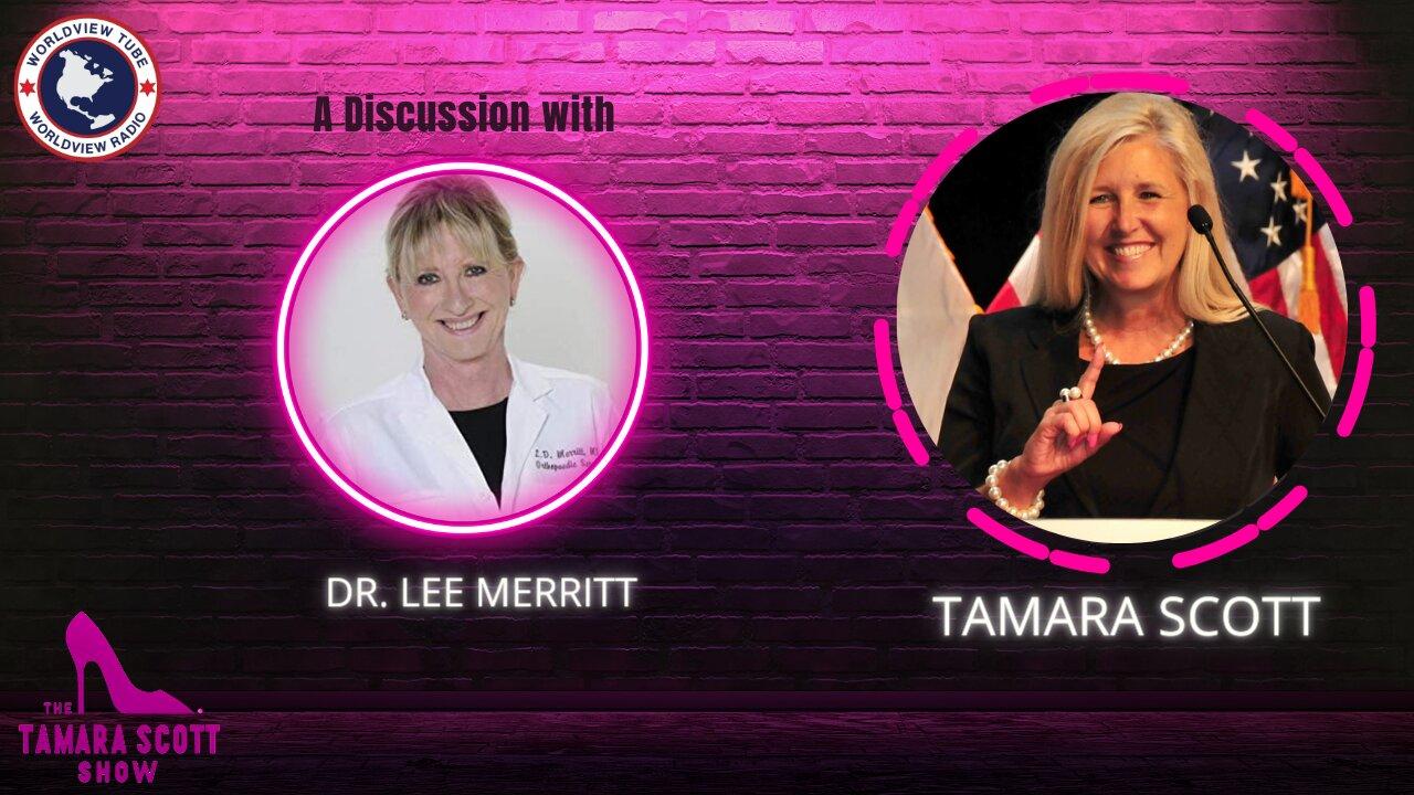 The Tamara Scott Show Joined By Dr. Lee Merritt