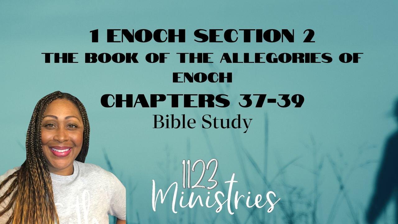 Bible Study: 1 Enoch S1C1 | Dr. Zari Banks | Jan. 15, 2024 - 1123