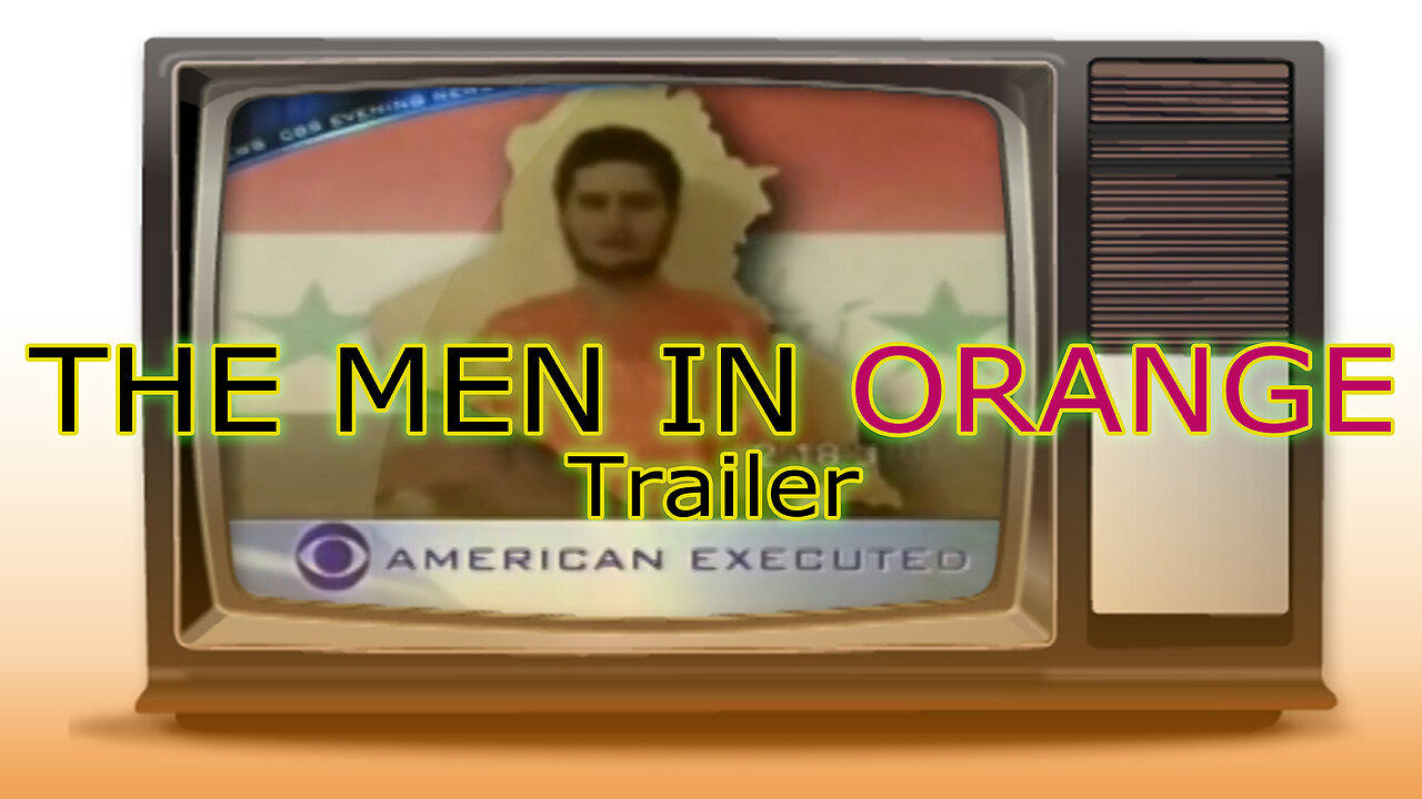 Trailer - THE MEN IN ORANGE: A Brief Story on Nick Berg and his Mysterious Links to Iraq and 9/11