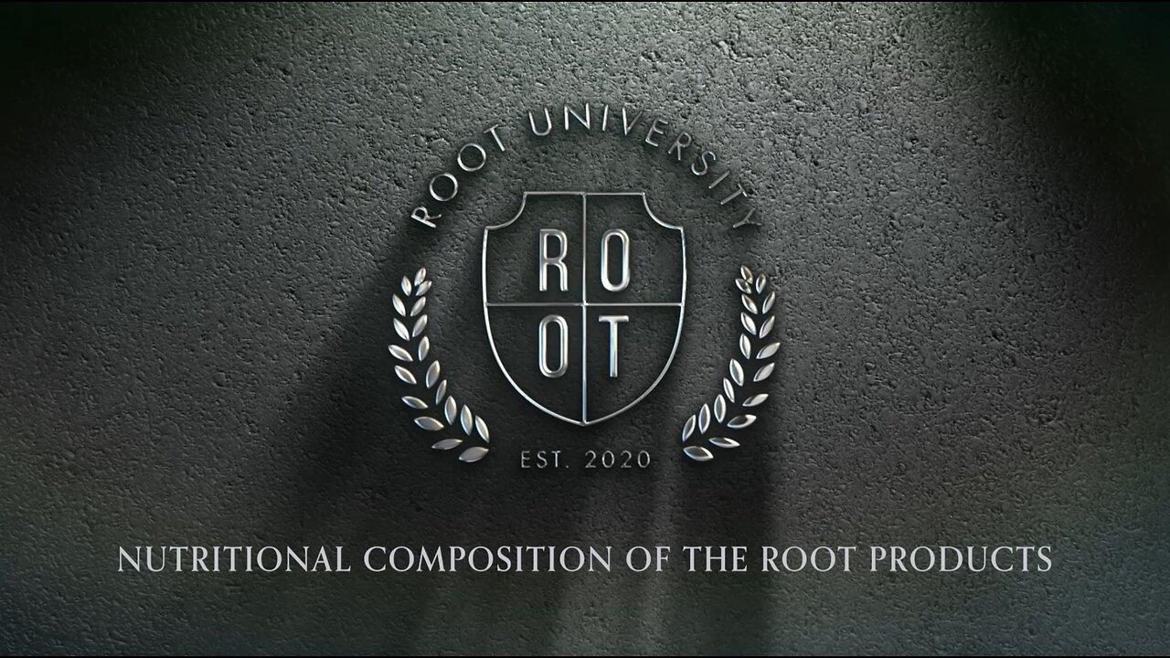 Nutritional Composition of the ROOT Products | ROOT University | Apr 16, 2024
