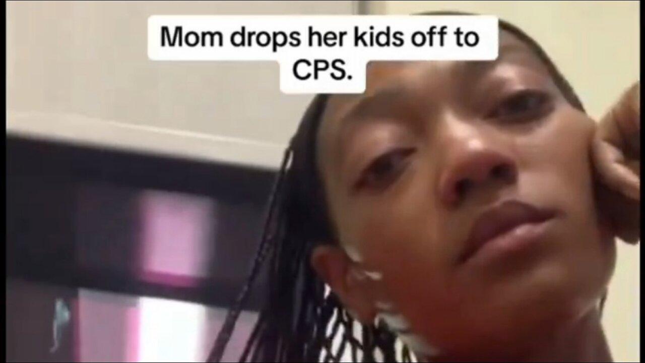 Black Mom Donates Her 5 Kids To CPS #NoRefunds