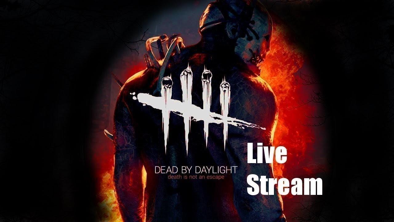 livestream dead by daylight