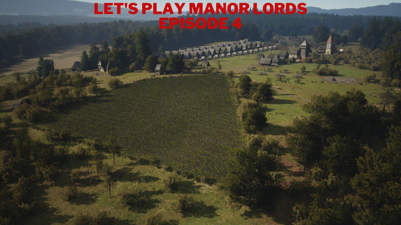 Let's play Manor Lords Episode 4