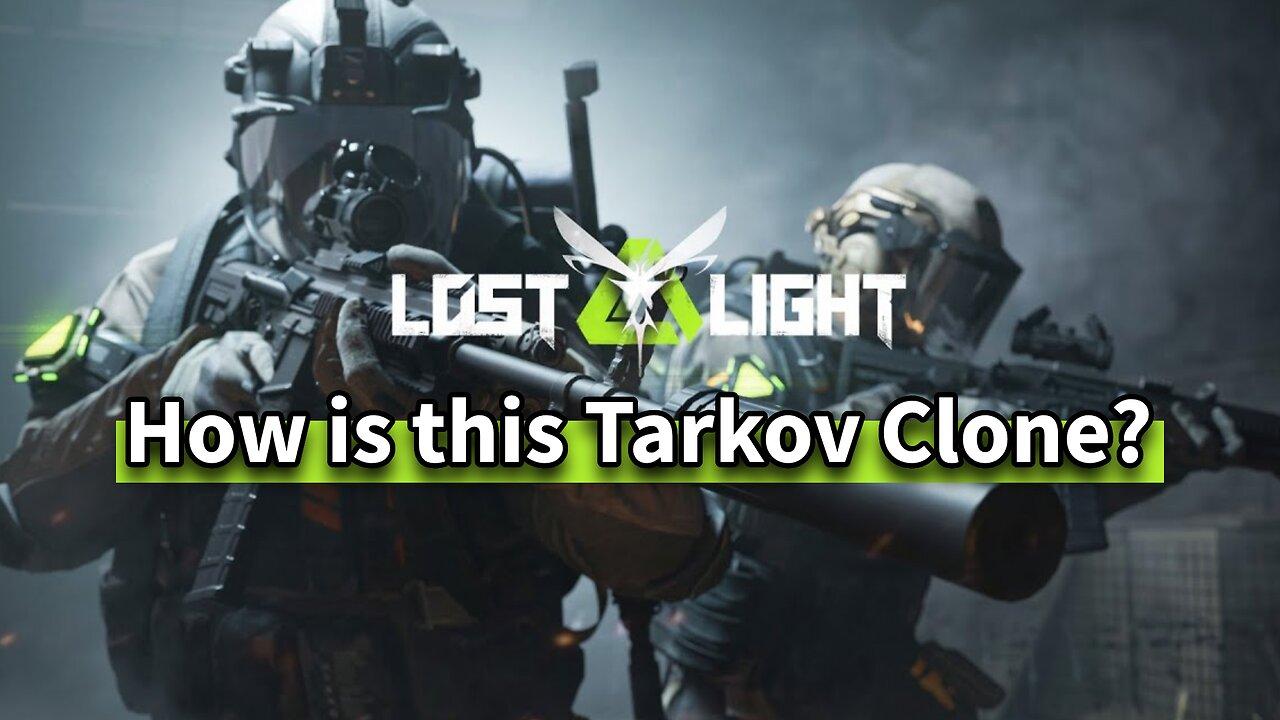 Lost Light | I PLAY THE TARKOV CLONE SOO YOU DON'T HAVE TO! | !iamnew in Chat