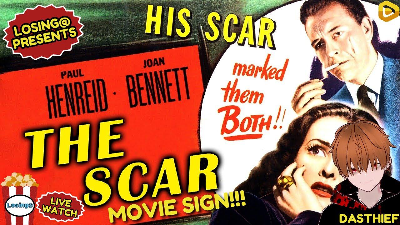 🔍🔪 The Scar (1948) 🔪🔍 | Movie Sign!!!