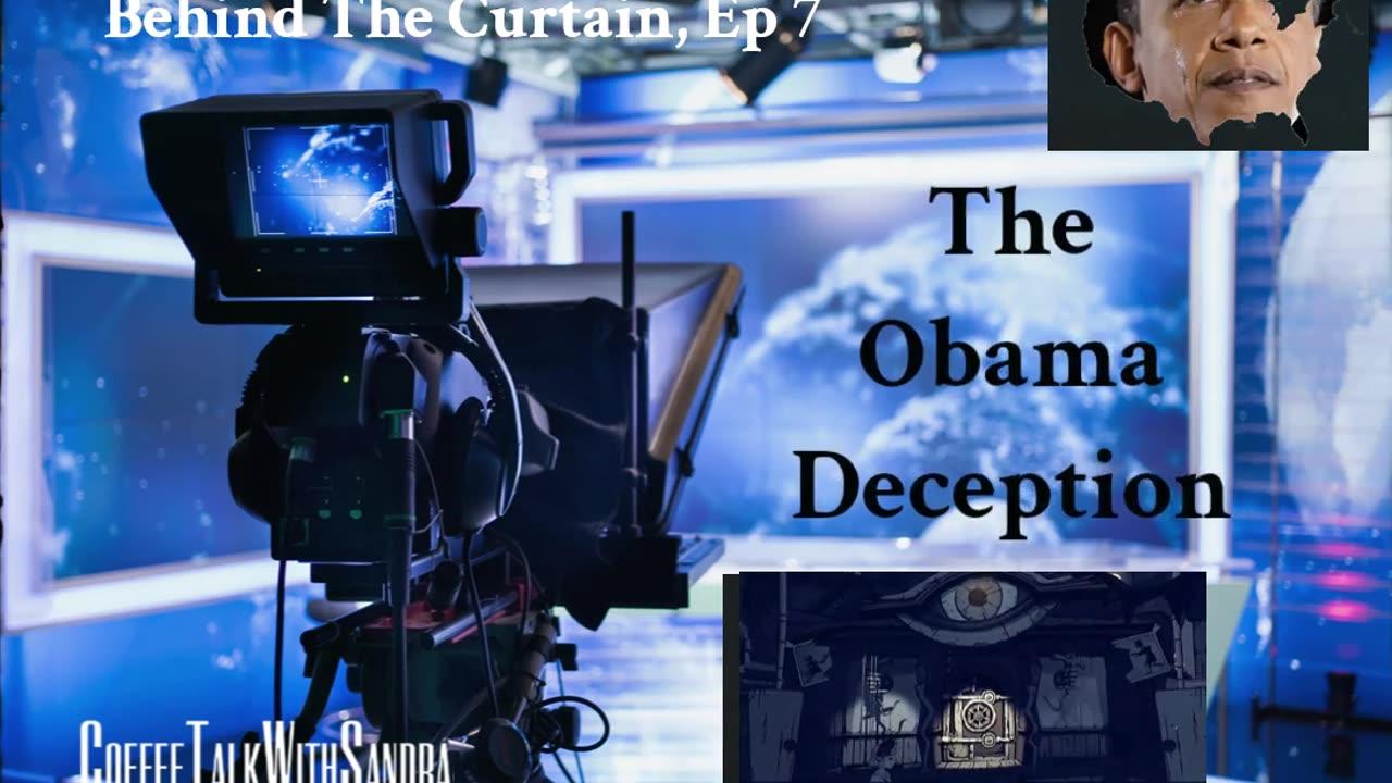 The Obama Deception l Behind The Curtain Ep. 7 | Sandra & George  9:00 pm EST