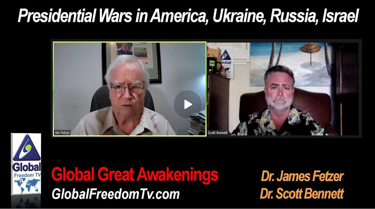 Dr. Scott Bennett with Dr. James Fetzer: Presidential Wars in America...2024-05-14