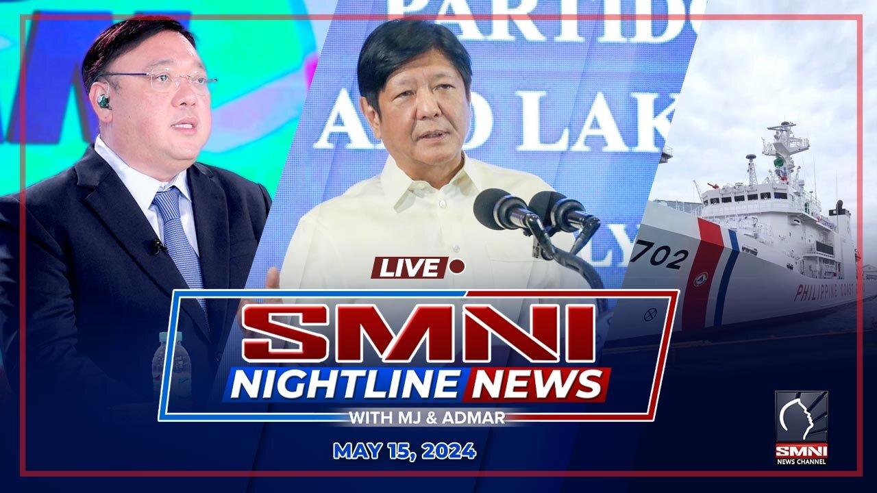 LIVE: SMNI Nightline News with MJ Mondejar & Admar Vilando | May 15, 2024