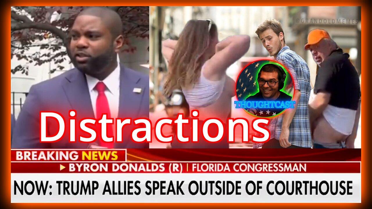 So many Distractions... TRUMP 2024!  THOUGHTCAST 05/15/24
