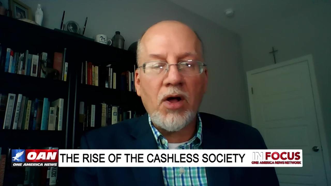 IN FOCUS: The Rise of the Cashless Society with Leo Hohmann - OAN