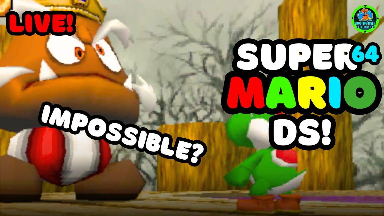 THIS GAME IS IMPOSSIBLE! - Super Mario 64 DS #live #mariogames #mario64