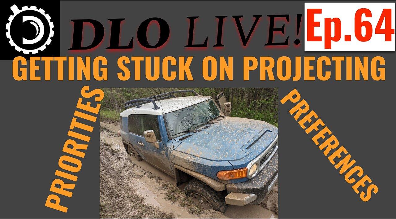DLO Live! Ep. 64 Getting Stuck on Projecting
